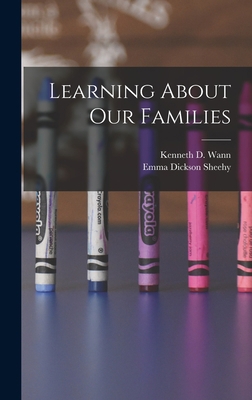 Learning About Our Families 1013449495 Book Cover