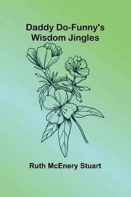 Daddy Do-Funny'S Wisdom Jingles 936839265X Book Cover