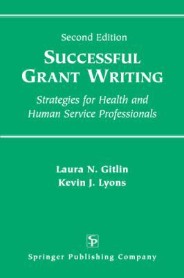 Successful Grant Writing: Strategies for Health... 0826192610 Book Cover