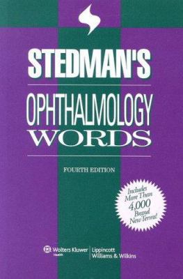 Stedman's Ophthalmology Words 4Ed (Pb 2006) B01NAXWFQ5 Book Cover