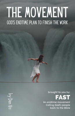 The Movement: God's Endtime Plan to Finish the ... 0982180527 Book Cover