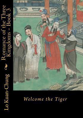 Welcome the Tiger (Romance of the Three Kingdom... 145632506X Book Cover