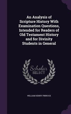 An Analysis of Scripture History With Examinati... 1347343318 Book Cover
