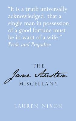 The Jane Austen Miscellany 0752468634 Book Cover