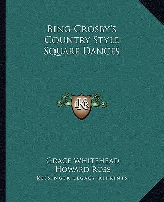 Bing Crosby's Country Style Square Dances 1163191787 Book Cover