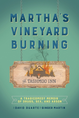 Martha's Vineyard Burning: A Tragicomedy Memoir... 1977225489 Book Cover