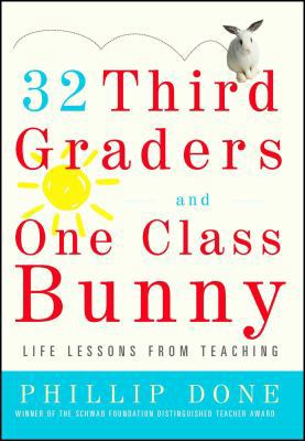 32 Third Graders and One Class Bunny: Life Less... 0743272404 Book Cover