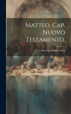 Matteo, Cap. Nuovo Testamento. [Italian] 1019598069 Book Cover