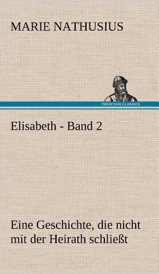 Elisabeth - Band 2 [German] 3847257943 Book Cover