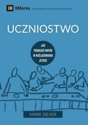 Discipling / Uczniostwo: How to Help Others Fol... [Polish] 1940009367 Book Cover