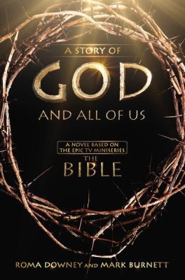 A Story of God and All of Us: A Novel Based on ... 1455525588 Book Cover