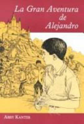 La Gran Aventura de Alejandro [Spanish] 0877201358 Book Cover