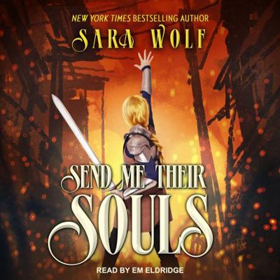 Send Me Their Souls 140017208X Book Cover