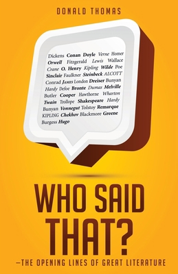 Who Said That?: The Opening Lines of Great Lite... 1545617953 Book Cover