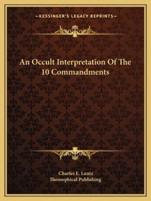 An Occult Interpretation Of The 10 Commandments 1162837616 Book Cover