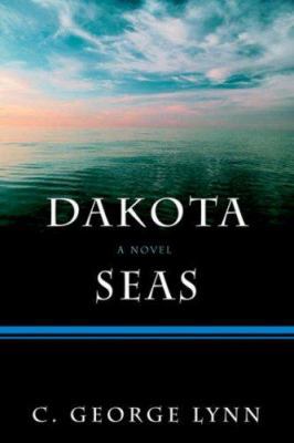 Dakota Seas 0595676804 Book Cover