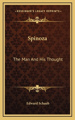 Spinoza: The Man And His Thought 1168870593 Book Cover