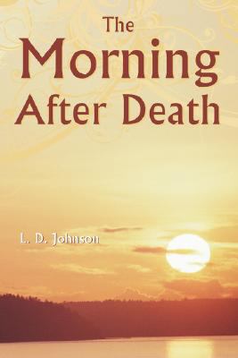 The Morning After Death 1573120294 Book Cover