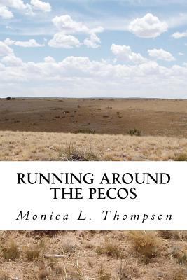 Running Around the Pecos: A Ghostly Folktale ab... 1533346208 Book Cover