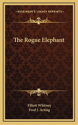 The Rogue Elephant 1163343323 Book Cover