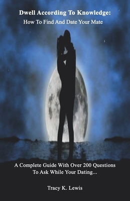 Dwell According To Knowledge: How To Find And D... B08HGPYYYN Book Cover