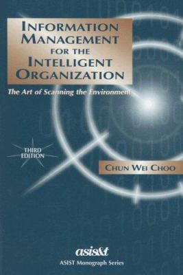 Information Management For The Intelligent Orga... 1573871257 Book Cover
