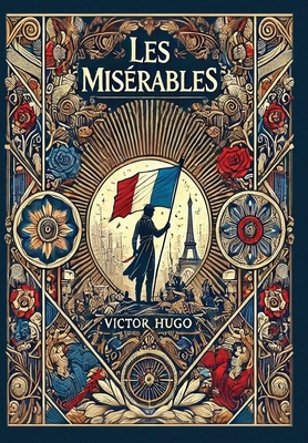 Les Misérables (Collector's Edition) (Laminated... 1998621723 Book Cover
