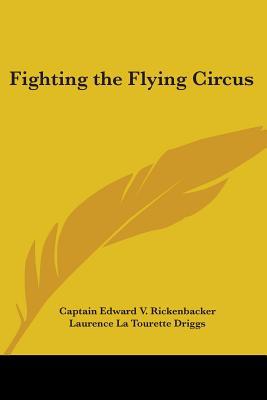 Fighting the Flying Circus 1417940026 Book Cover