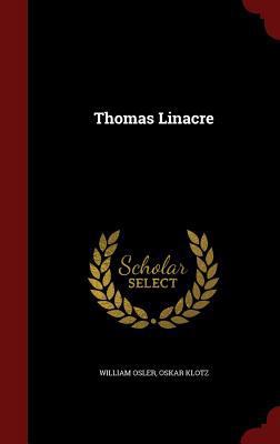 Thomas Linacre 129862696X Book Cover