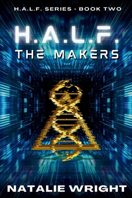 H.A.L.F.: The Makers 1523820926 Book Cover