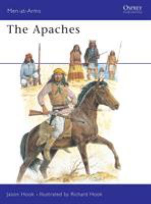 The Apaches (Men-at-Arms, 186) 0850457386 Book Cover
