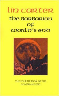 The Barbarian of World's End 1587153424 Book Cover