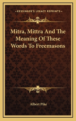 Mitra, Mittra And The Meaning Of These Words To... 1168644062 Book Cover