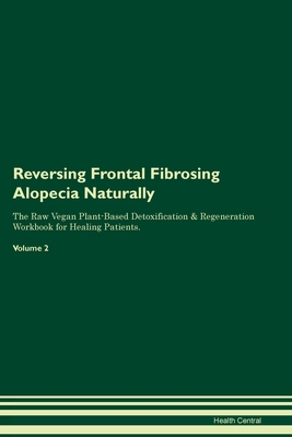 Reversing Frontal Fibrosing Alopecia Naturally ... 1395864365 Book Cover