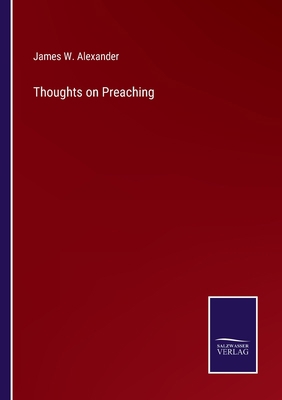 Thoughts on Preaching 3752585900 Book Cover