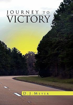 Journey to Victory 145357350X Book Cover