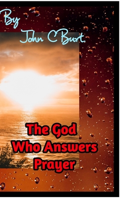 The God Who Answers Prayer. 1714830721 Book Cover