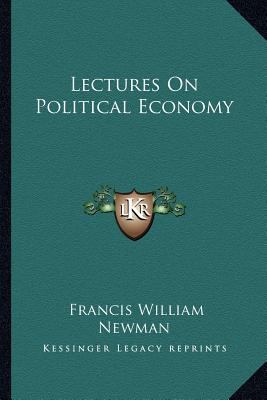 Lectures On Political Economy 1163622036 Book Cover