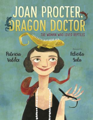 Joan Procter, Dragon Doctor: The Woman Who Love... 0399557261 Book Cover