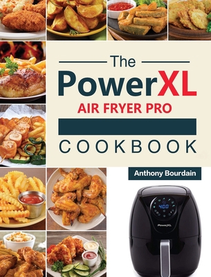 The Power XL Air Fryer Pro Cookbook: 550 Afford... 1803193034 Book Cover