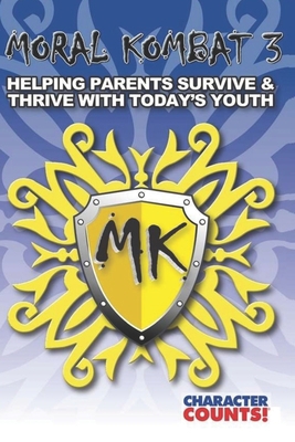 Moral Kombat 3: Parents Surviving Today's Youth 1537795112 Book Cover