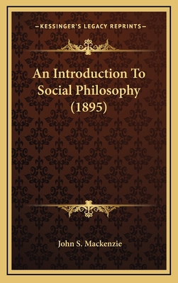 An Introduction to Social Philosophy (1895) 1164430181 Book Cover