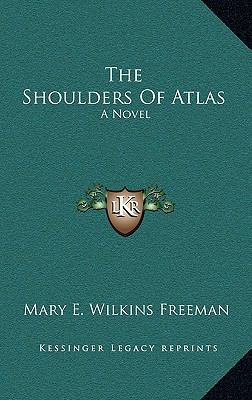 The Shoulders Of Atlas 1163555142 Book Cover