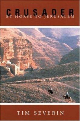 Crusader: By Horse to Jerusalem 1842122789 Book Cover