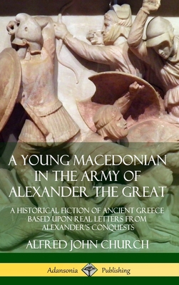 A Young Macedonian in the Army of Alexander the... 0359727271 Book Cover