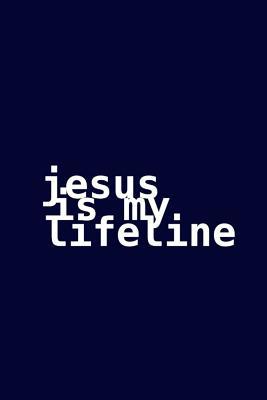 Jesus is my lifeline 1099601843 Book Cover