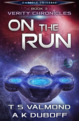 On the Run: A Cadicle Universe Space Opera B08LQWWH6P Book Cover