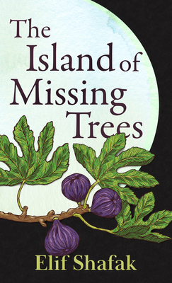 The Island of Missing Trees [Large Print] 1432898388 Book Cover