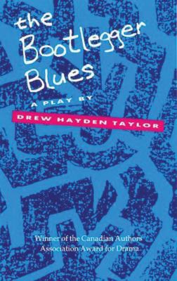 Bootlegger Blues: A Play 0920079792 Book Cover