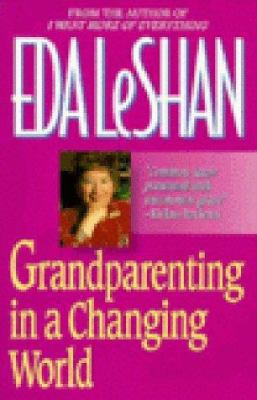 Grandparenting in a Changing World 155704175X Book Cover